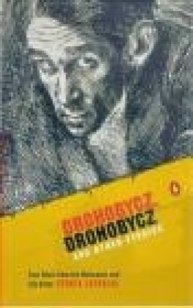 Drohobycz Drohobycz Henryk Grynberg, Ed. Theodosia Robertson Trans. Alicia Nitecki