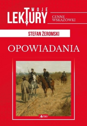 Opowiadania - Stefan Żeromski