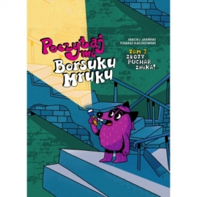 Poczytaj mi, Borsuku Mruku. Złoty puchar znika! - Maciej Jasiński, Tomasz Kaczkowski