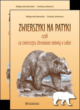 Zwierszyki na patyki czyli co zwierzęta chronione mówią o sobie - Małgorzata Barańska, ilustracje Andrzej Jurkiewicz