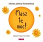 Masz tę moc! Możesz pokonać koronawirusa - Ewa Podleś, Agnieszka Frączek