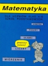 Matematyka dla uczniów klasa 4-6 szkoła podstawowa  Kołodziejczyk Jerzy