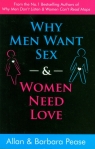 Why Men Want Sex and Women Need Love Pease Allan, Pease Barbara