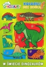 Lubię dinozaury. Koloruj bez końca cz. 1 W świecie dinozaurów