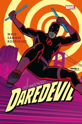 Daredevil. Mark Waid i Chris Samnee. Tom 4 - Javier Rodríguez, Chris Samnee, Mark Waid