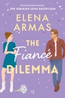 The Fiancé Dilemma Elena Armas