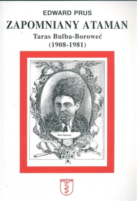 Zapomniany ataman Taras Bulba=Boroweć - Edward Prus