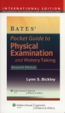 Bates' Pocket Guide to Physical Examination and History Taking  Bickley Lynn S.