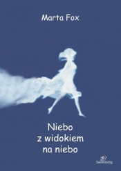 Niebo z widokiem na niebo - Marta Fox