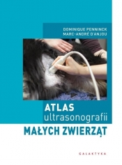 Atlas ultrasonografii małych zwierząt - Penninck Dominique, D'Anjou Marc-Andre