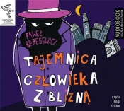 Tajemnica człowieka z blizną. Audiobook - Paweł Beręsewicz