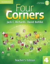 Four Corners 4 Teacher's ed with Assessment Audio CD/CD-ROM - Jack C. Richards, David Bohlke