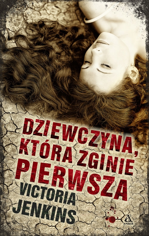 Dziewczyna, która zginie pierwsza