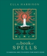 The Book of Spells Ella Harriso