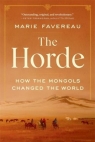 The Horde. How the Mongols Changed the World wer. angielska Marie Favereau