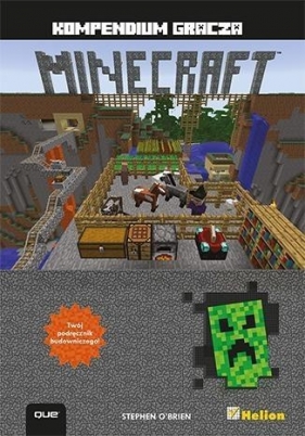 Minecraft. Kompendium gracza - Stephen O'Brien