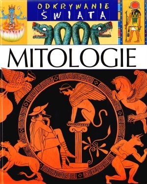 Odkrywanie świata Mitologie