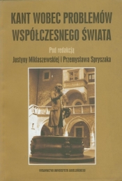 Kant wobec problemów współczesnego świata - <br />