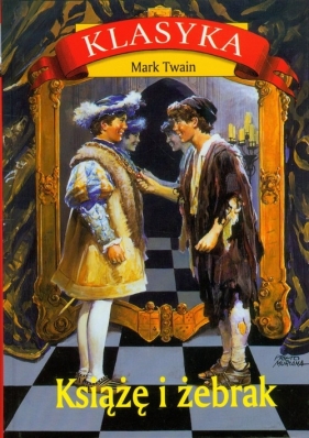 Książe i żebrak - Mark Twain