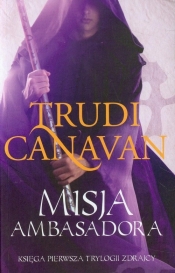 Misja Ambasadora 1 (Uszkodzona okładka) - Trudi Canavan