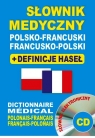  Słownik medyczny polsko-francuski francusko-polski + definicje haseł + CD