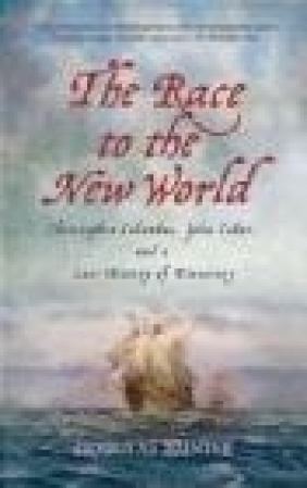 The Race to the New World Douglas Hunter