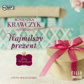 Najmilszy prezent - Agnieszka Krawczyk