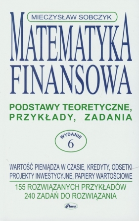 Matematyka finansowa - Sobczyk Mieczysław