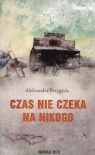 Czas nie czeka na nikogo  Aleksandra Przygoda