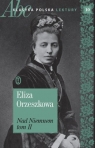 Nad Niemnem. Tom 2. ABC Klasyka polska. Lektury. Tom 10 Eliza Orzeszkowa