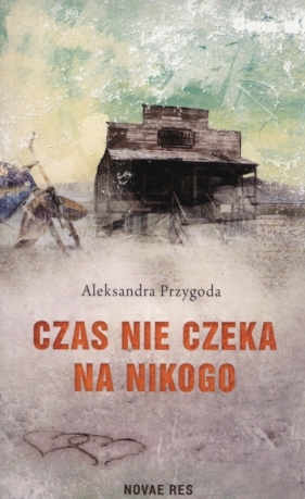 Czas nie czeka na nikogo - Aleksandra Przygoda