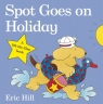 Spot Goes on Holiday Hill	 Eric