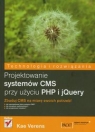 Projektowanie systemów CMS przy użyciu PHP i jQuery