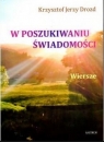 W poszukiwaniu świadomości Krzysztof Jerzy Drozd