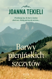 Barwy pienińskich szczytów - Joanna Tekieli