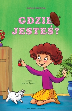 Gdzie jesteś? - Wielicka Izabela