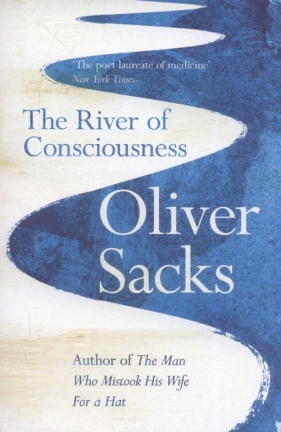 The River of Consciousness - Sacks Oliver