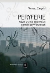 Peryferie - Zarycki Tomasz