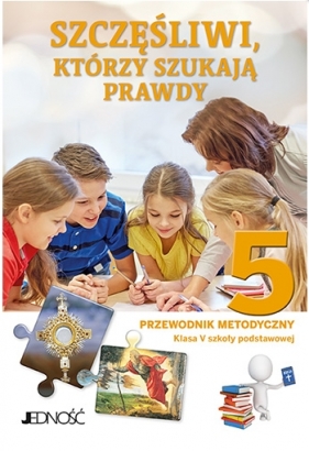 Szczęśliwi którzy szukają. Religia - przewodnik metodyczny dla 5. klasy szkoły podstawowej (Uszkodzona okładka) - Krzysztof Mielnicki, Elżbieta Kondrak