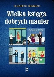 Wielka księga dobrych manier - Elisabeth Bonneau