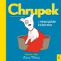 Chrupek i mieciutkie łóżeczko - Berenika Wilczyńska, David Melling