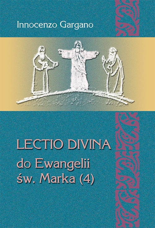Lectio divina do Ewangelii św. Marka (4)