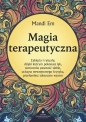 Magia terapeutyczna. Zaklęcia i rytuały, dzięki którym pokonasz lęk, wzmocnisz pewność siebie, uciszysz wewnętrznego krytyka, przełamiesz toksyczne wzorce - Mandi Em
