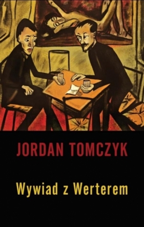 Wywiad z Werterem - Jordan Mateusz Tomczyk