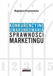 Konkurencyjne uwarunkowania sprawności marketingu - Krzyżanowska Magdalena