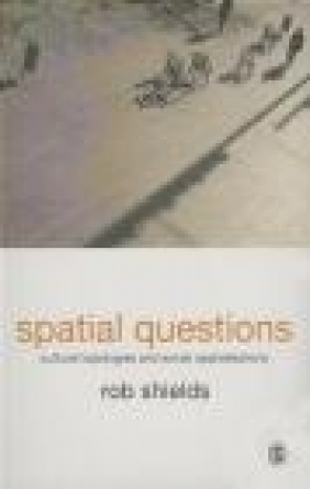 Spatial Questions Rob Shields