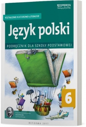 Język polski. Klasa 6. Kształcenie kulturowo-literackie. Podręcznik. Szkoła podstawowa. - Składanek Małgorzata, Szaniawska Hanna