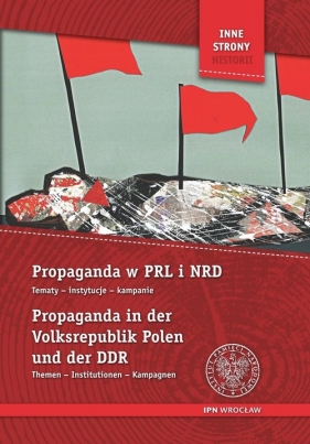 Propaganda w PRL i NRD / Propaganda in der Volksrepublik Polen