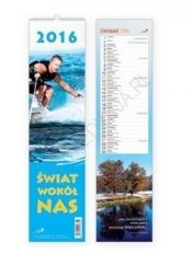 Kalendarz Świat wokół nas 2016 - Opracowanie zbiorowe