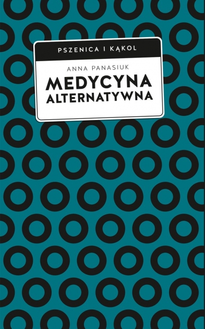 <img src='https://webimage.pl/pics/654/8/d9788379068654.jpg' style='height:440px' /> Medycyna alternatywna